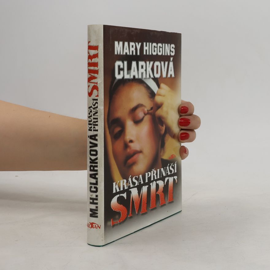 Mary Higgins Clark Krása přináší smrt