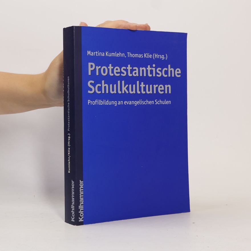 Martina Kumlehn Protestantische Schulkulturen