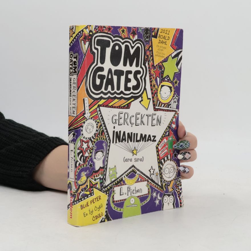 Liz Pichon Tom Gates: Gerçekten İnanılmaz