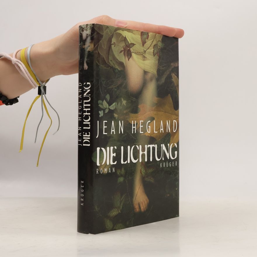 Jean Hegland Die Lichtung