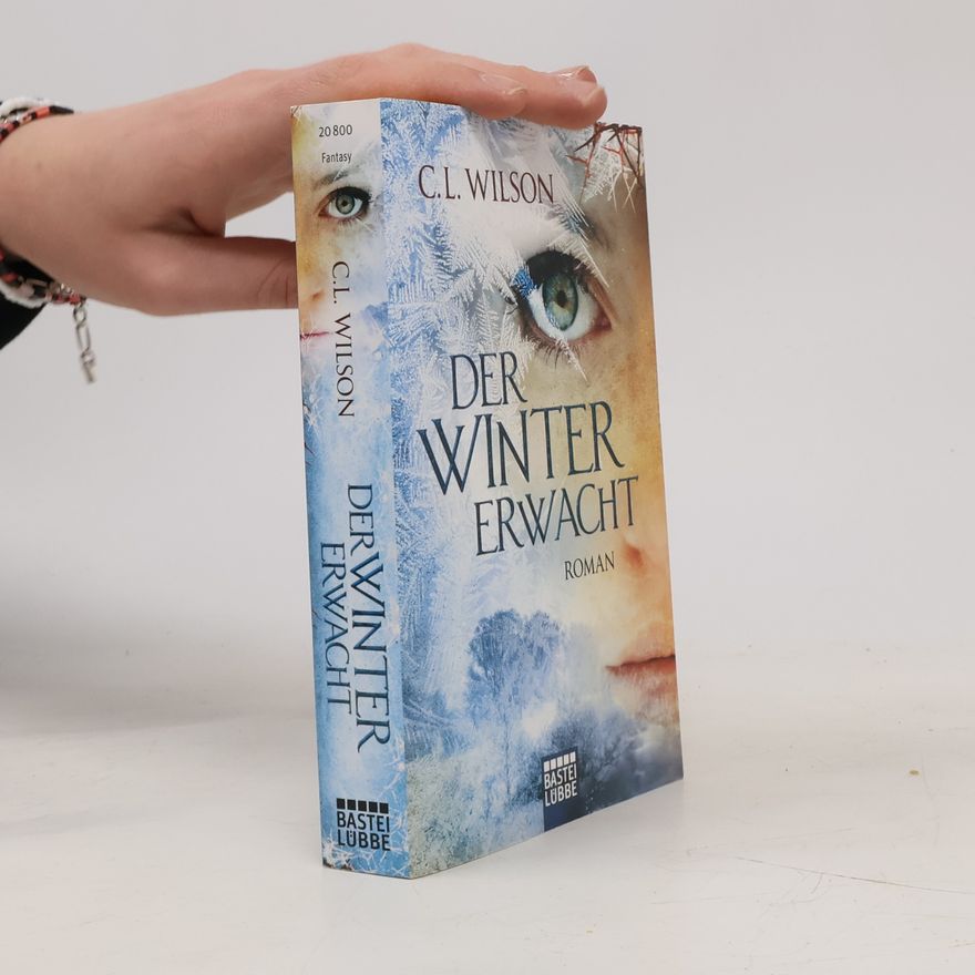 C. L. Wilson Der Winter Erwacht