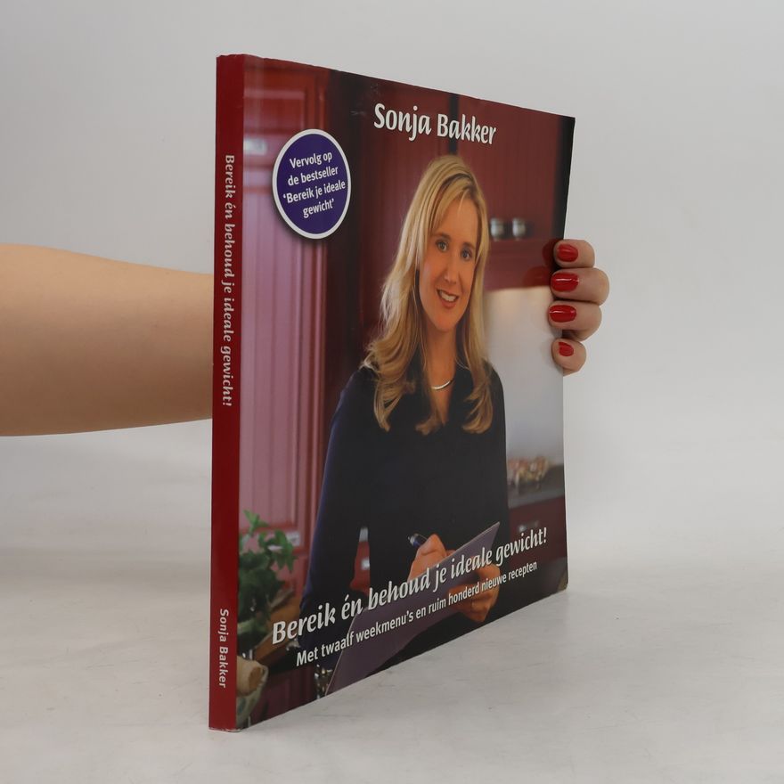 Sonja Bakker Bereik en behoud je ideale gewicht!