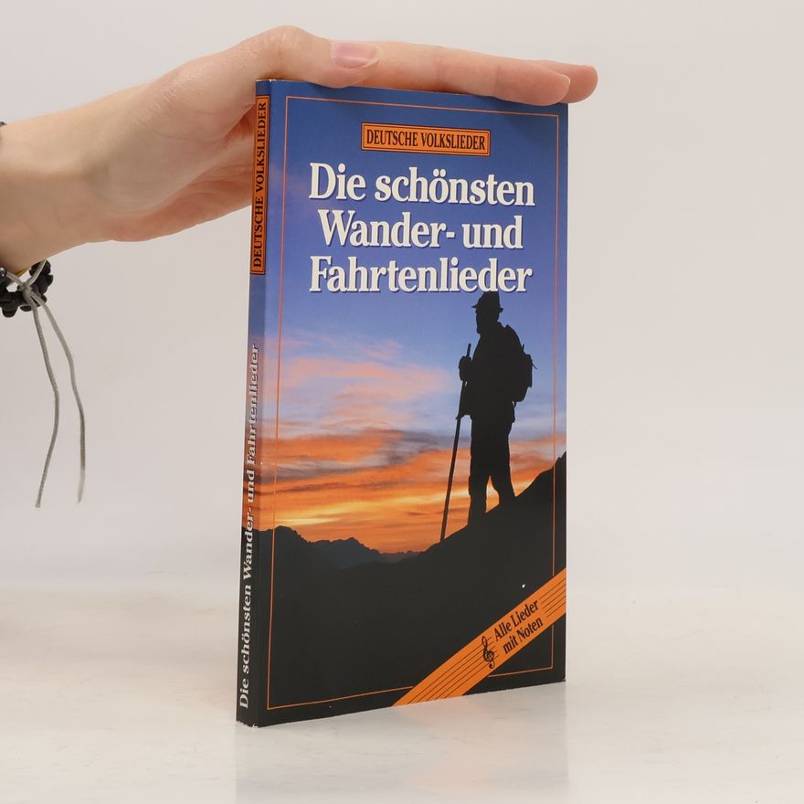 Kolektív autorov Die schönsten Wander und Fahrtenlieder