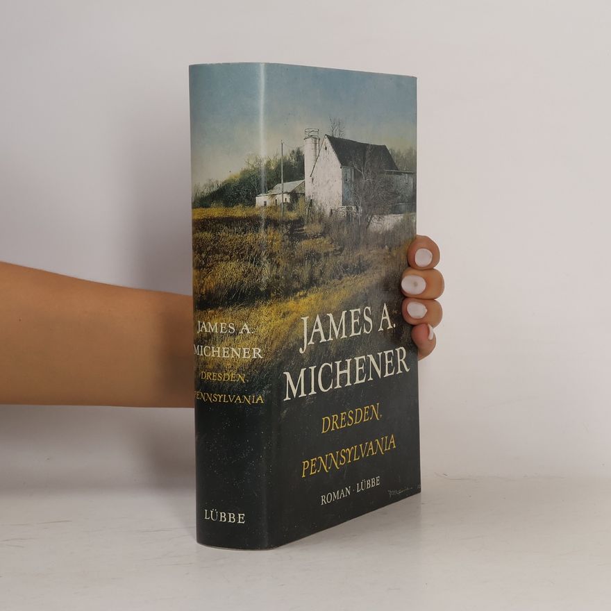 James A. Michener Dresden, Pennsylvania