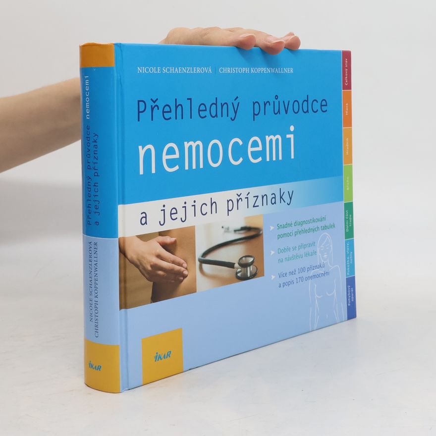 Nicole Schaenzler Přehledný průvodce nemocemi a jejich příznaky