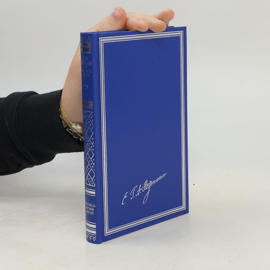 E. T. A. Hoffmann Ausgewählte Werke IV