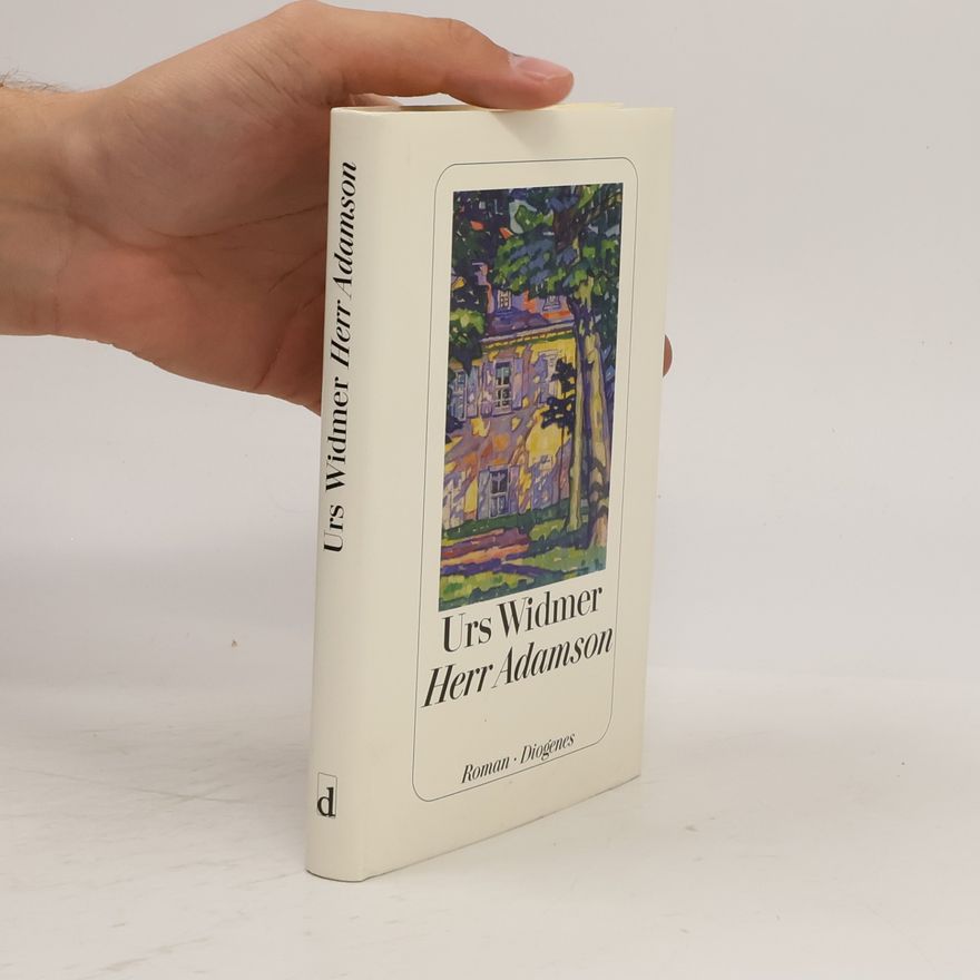 Urs Widmer Herr Adamson : Roman