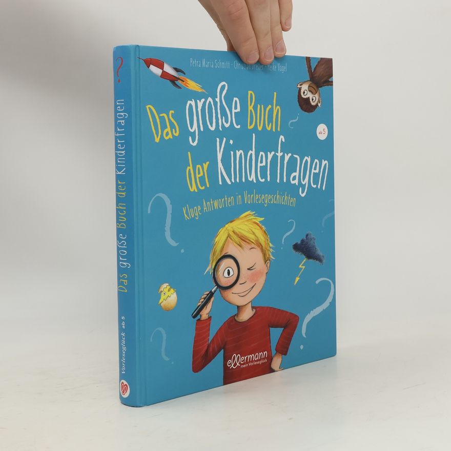 Petra Maria Schmitt Das große Buch der Kinderfragen