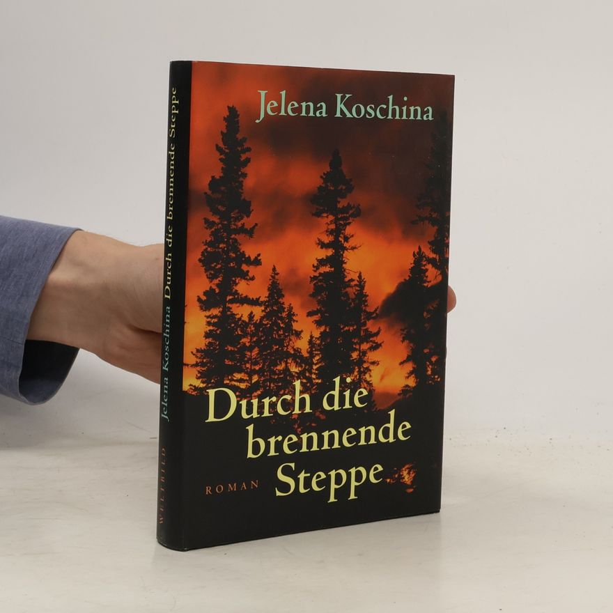 Elena F. Koz ina Durch die brennende Steppe