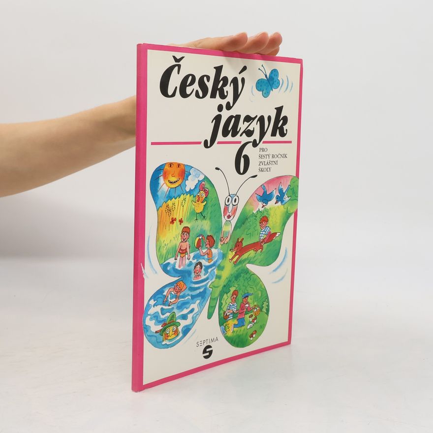 Stanislava Šneiderová Český jazyk pro 6. ročník zvláštní školy