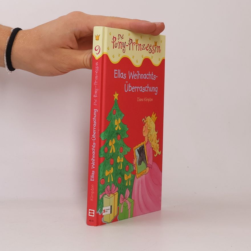 Diana Kimpton Die Pony-Prinzessin, Band 09. Ellas Weihnachts-Überraschung