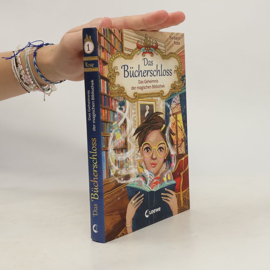 Barbara Rose Das Bücherschloss - Das Geheimnis der magischen Bibliothek