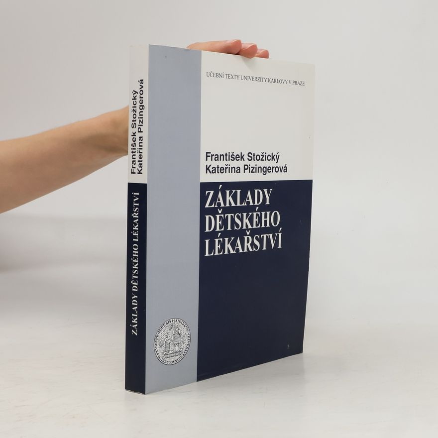 František Stožický Základy dětského lékařství
