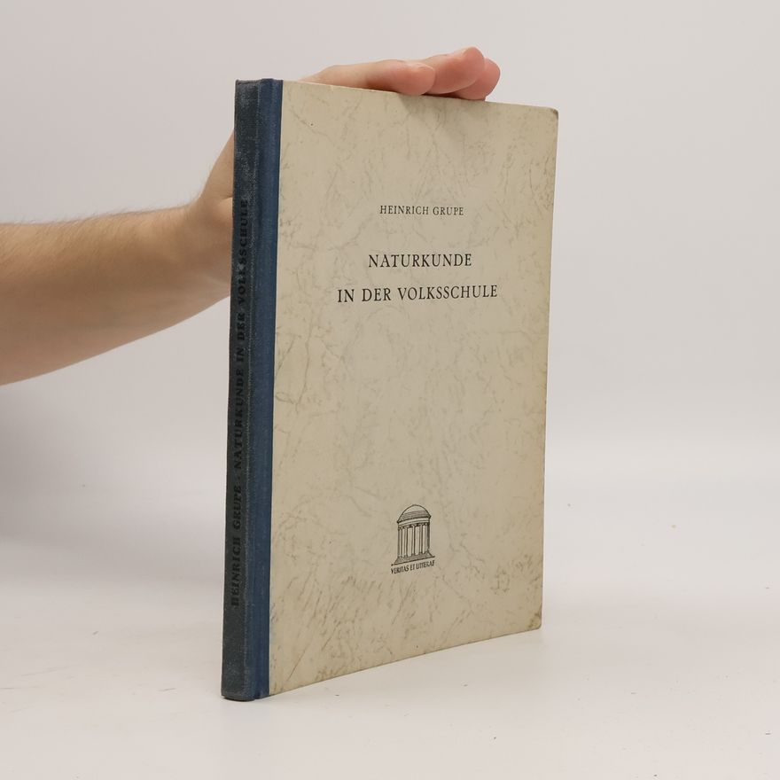 Heinrich Grupe Naturkunde in der Volksschule