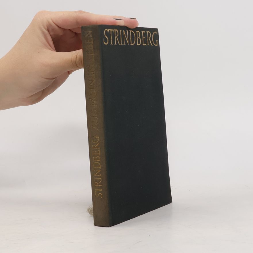 August Strindberg Aus meinem Leben