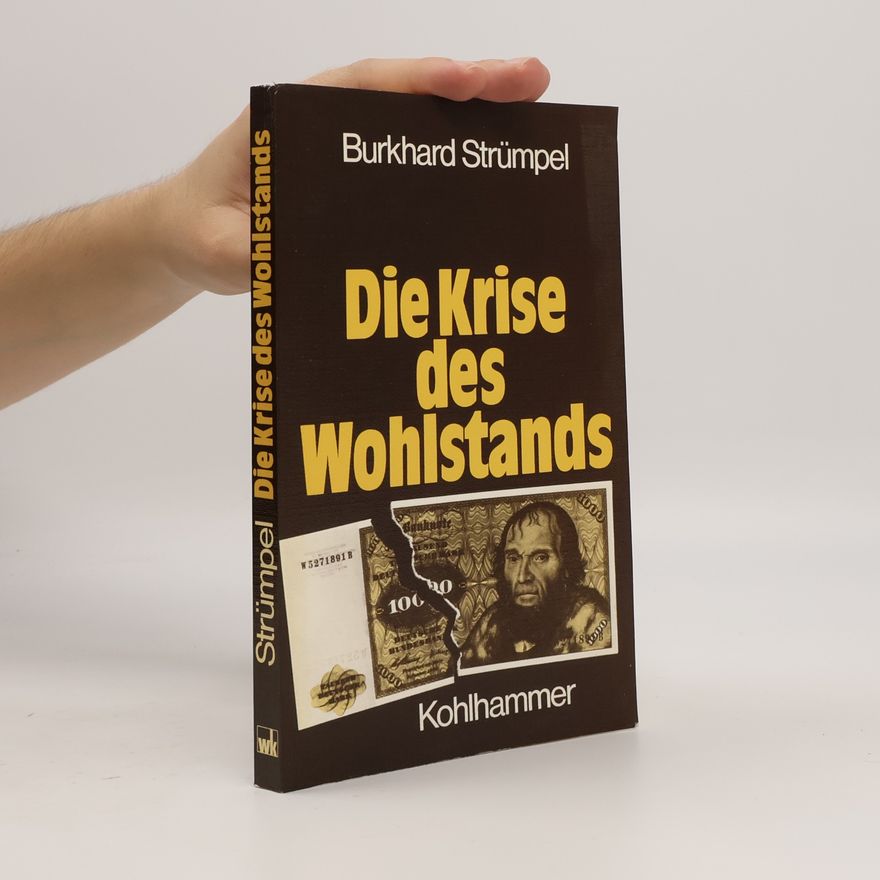 Burkhard Strümpel Die Krise des Wohlstands