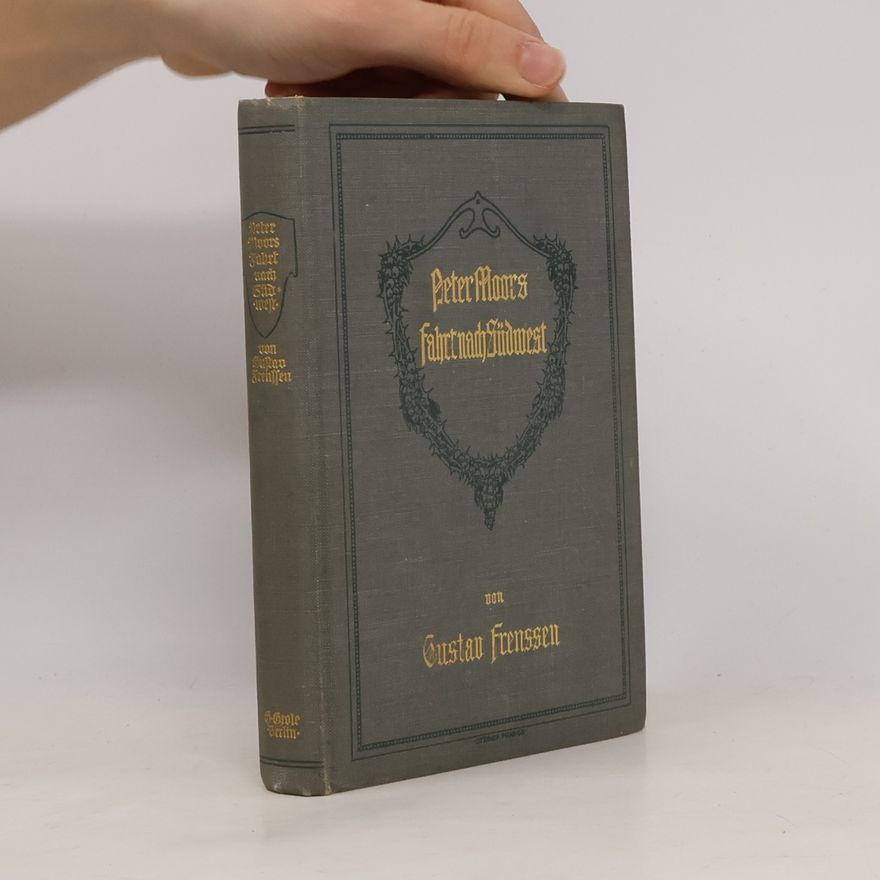 Gustav Frenssen Peter Moors fahrt nach Südwest
