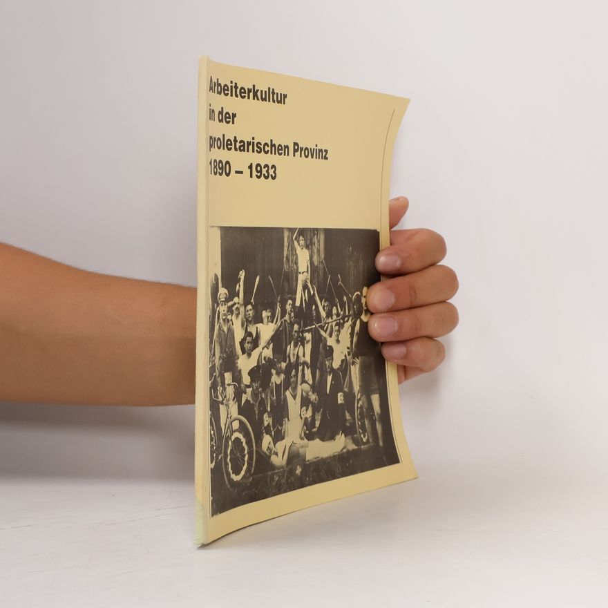Detlef Göckeritz Arbeiterkultur in der proletarischen Provinz 1890-1933