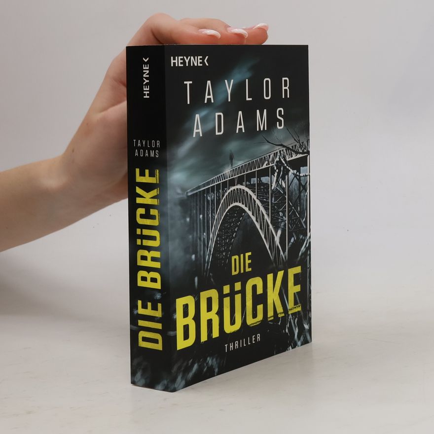 Taylor Adams Die Brücke