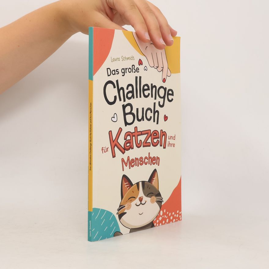 Laura Schmidt Das große Challenge-Buch für Katzen und ihre Menschen