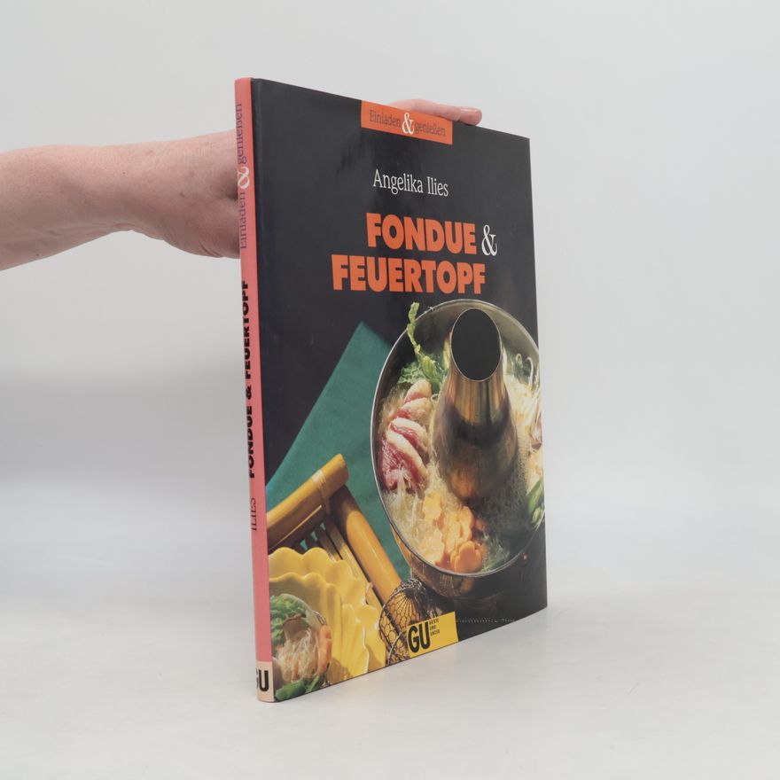 Angelika Ilies Fondue & Feuertopf