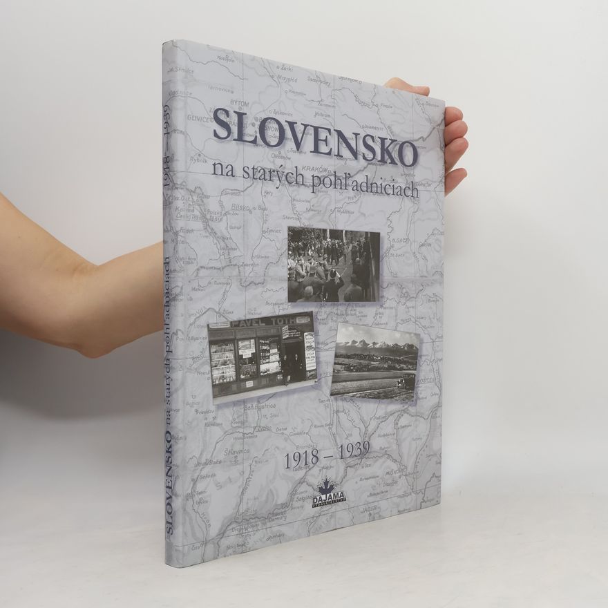 Autorenkollektiv Slovensko na starých pohľadniciach 1918-1939