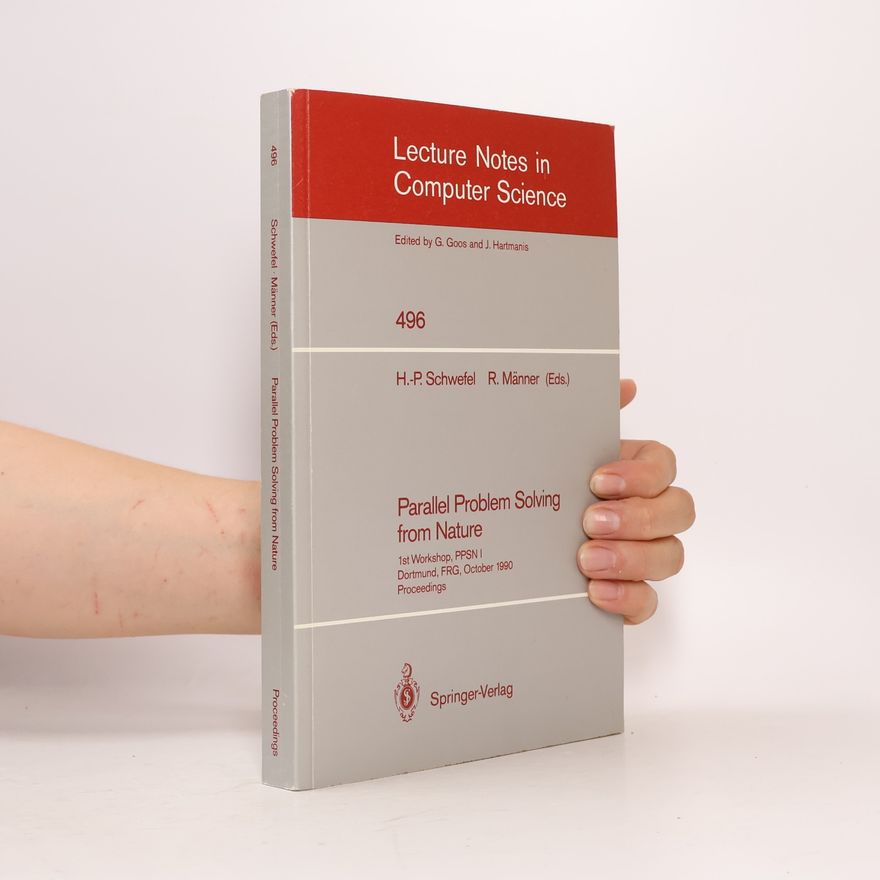 Reinhard Männer Lecture Notes in Computer Science - 496: Parallel Problem Solving from Nature