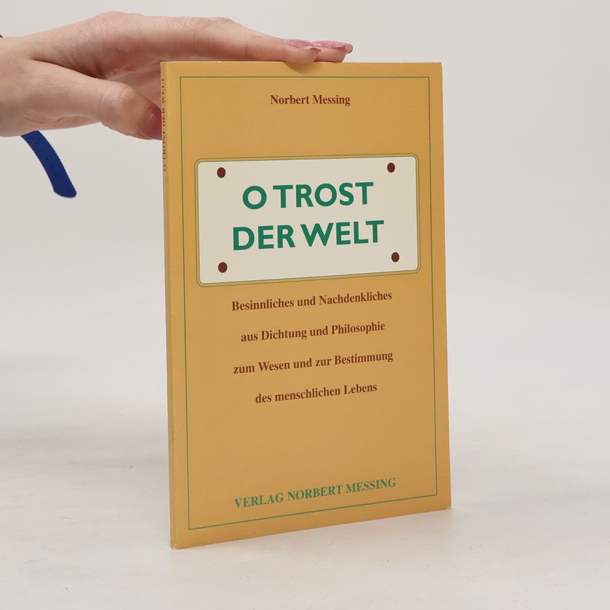 Norbert Messing O Trost der Welt