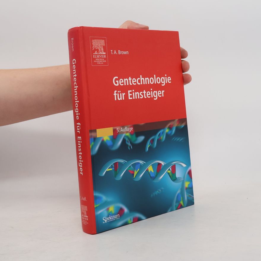 Terence A. Brown Gentechnologie für Einsteiger - 5. Auflage