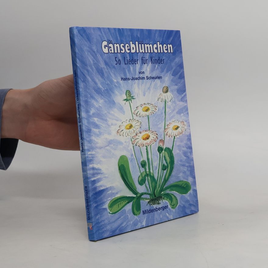 Hans-Joachim Scheurlen Gänseblümchen, Liederbuch