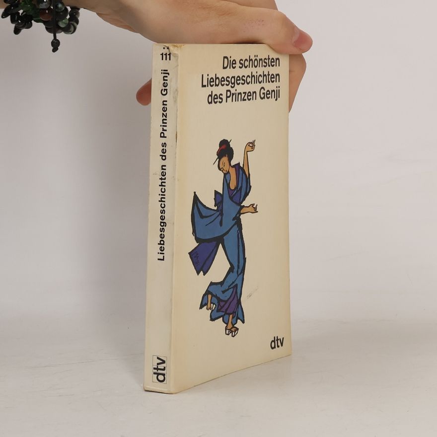 Autorenkollektiv Die schönsten Liebesgeschichten des Prinzen Genji