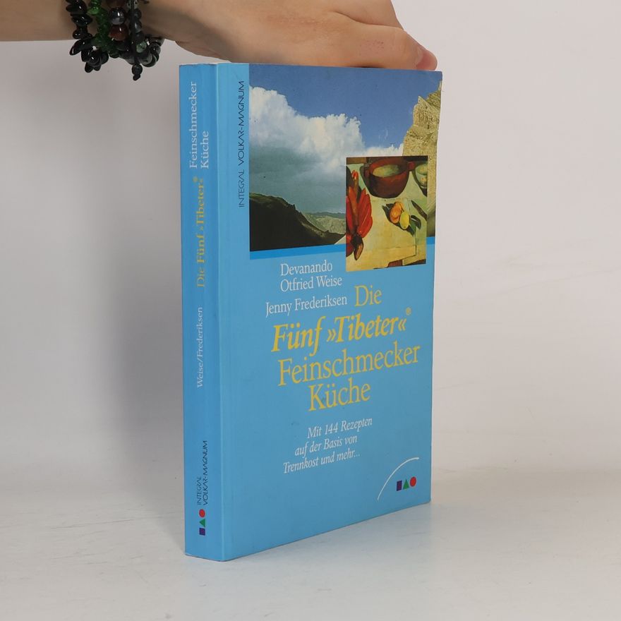Autorenkollektiv Die fünf tibeter feinschmecker küche