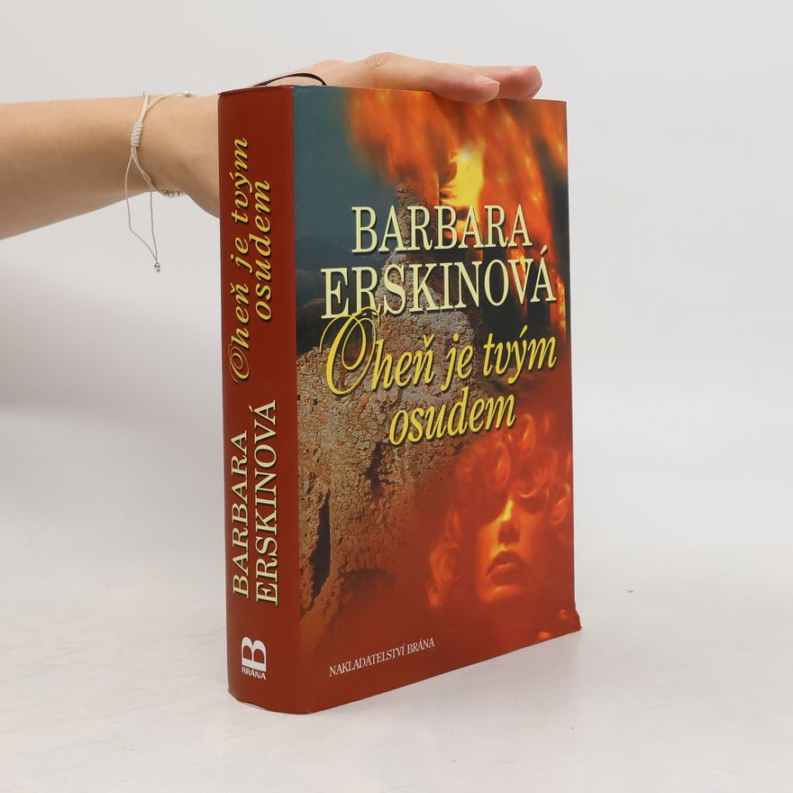 Barbara Erskine Oheň je tvým osudem