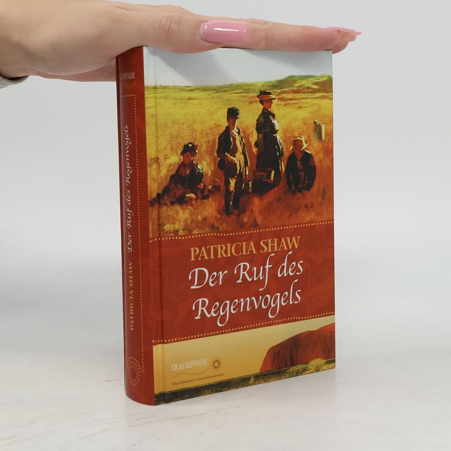 Patricia Shaw Der Ruf des Regenvogels