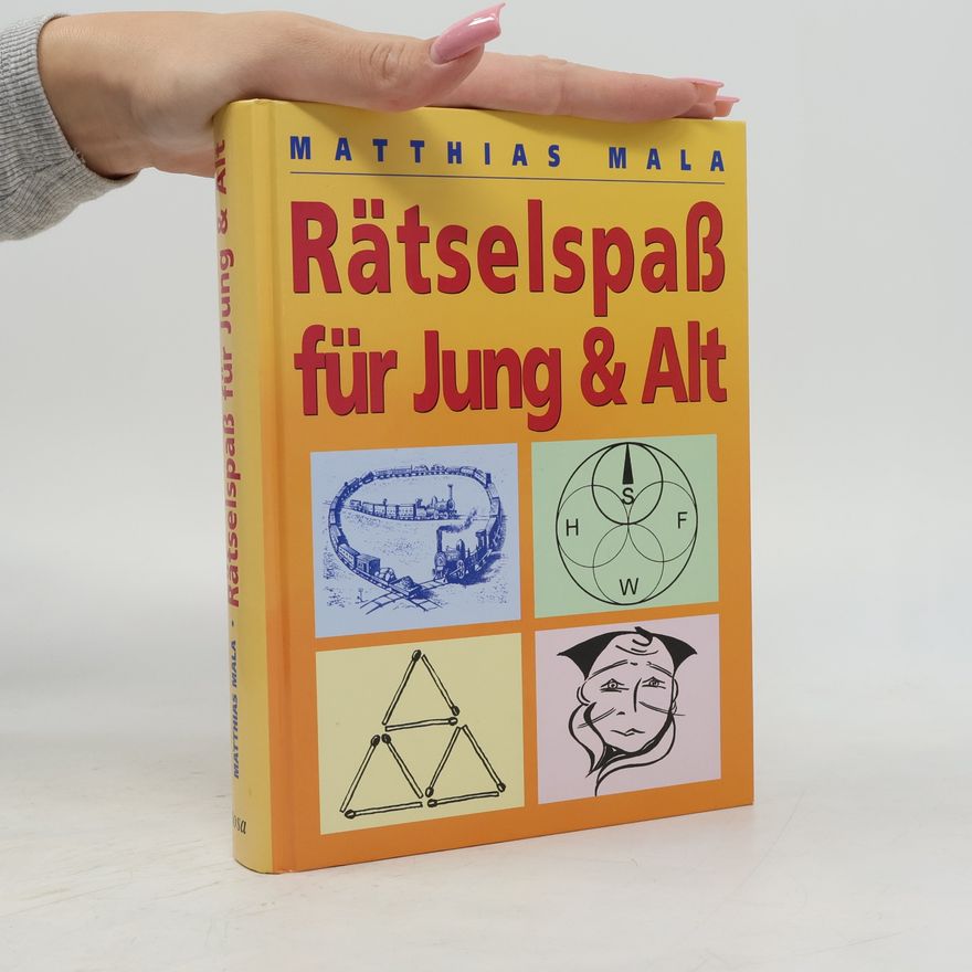 Matthias Mala Rätselspaß für Jung & Alt