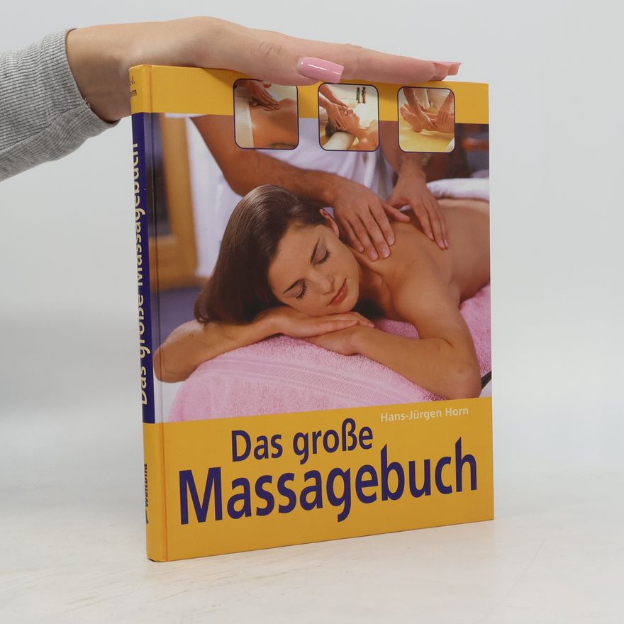 Ernst-Jürgen Horn Das große Massagebuch