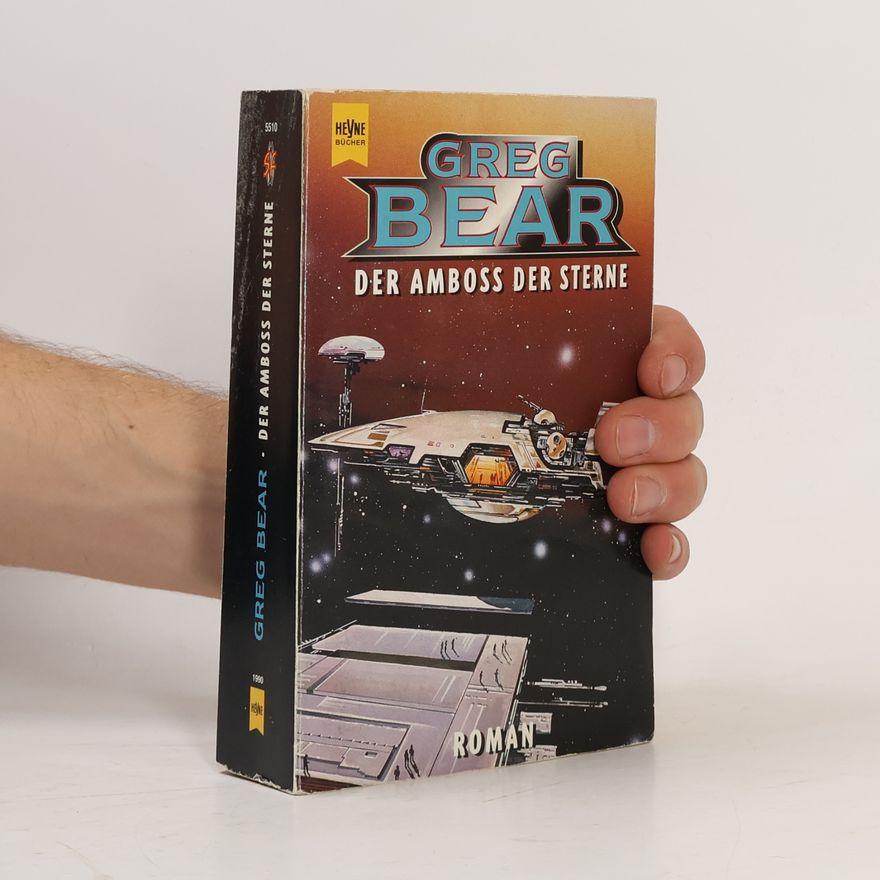 Greg Bear Der Amboss der Sterne