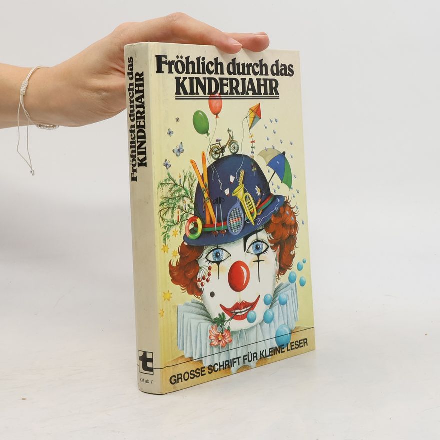 Bruno Horst Bull Fröhlich durch das Kinderjahr