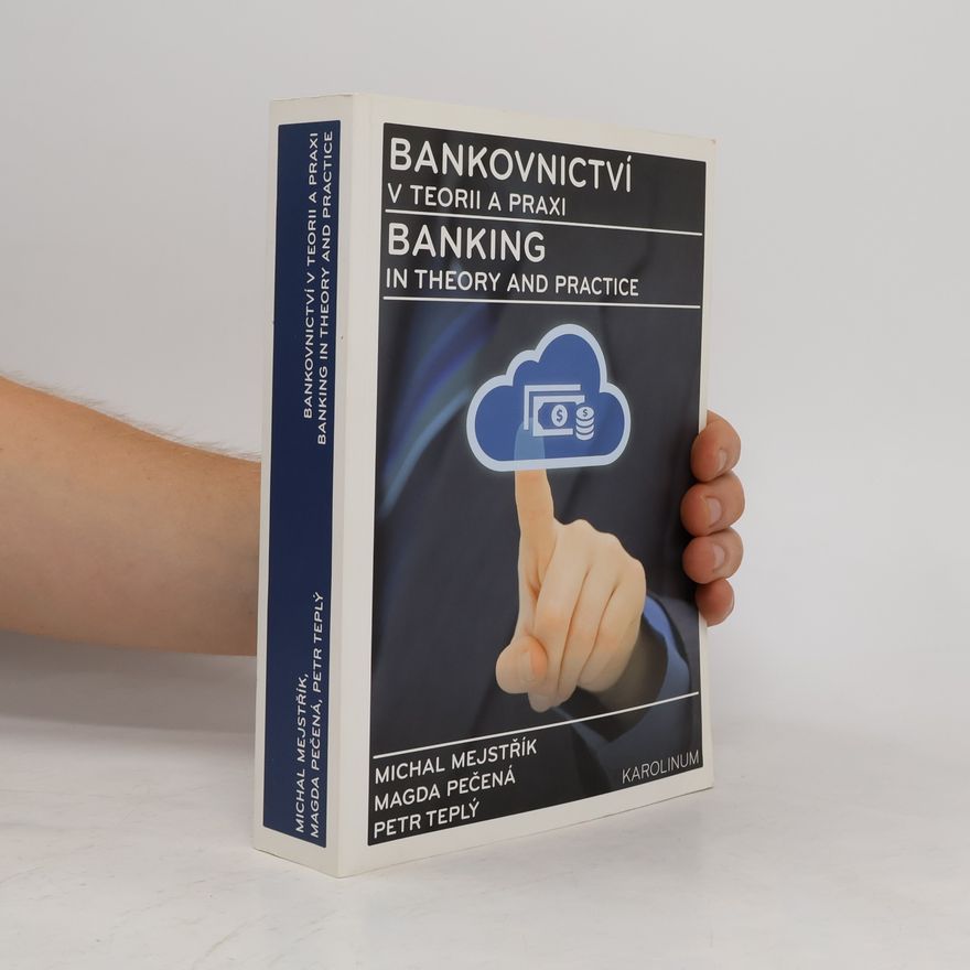 Magda Pečená Bankovnictví v teorii a praxi