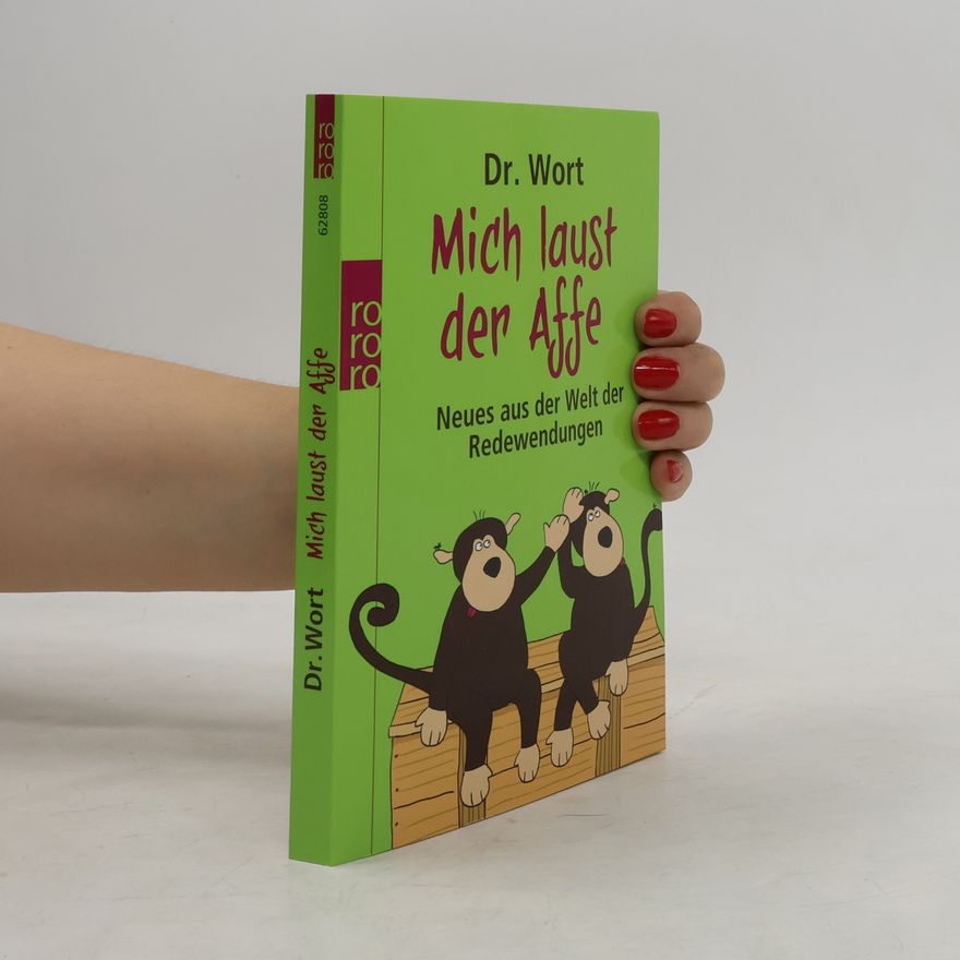 Dr. Wort Mich laust der Affe