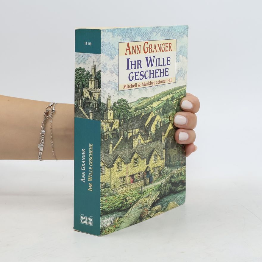 Ann Granger Ihr Wille geschehe