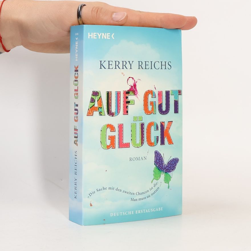 Kerry Reichs Auf gut Glück
