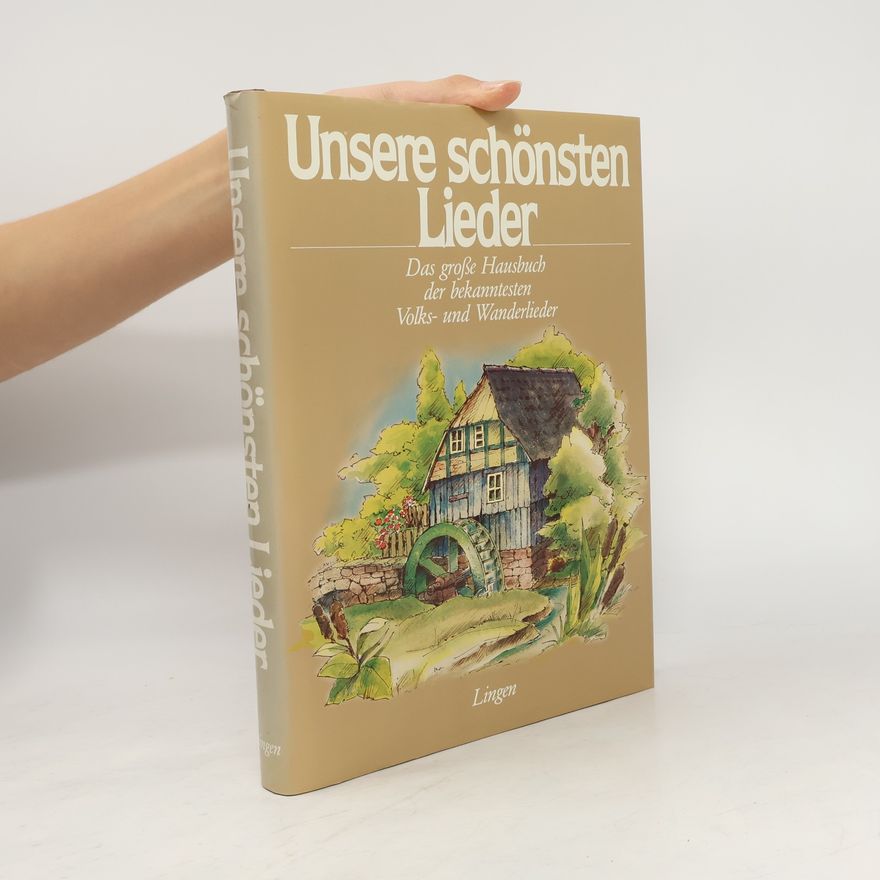 Kolektiv autorů Unsere schösten Lieder