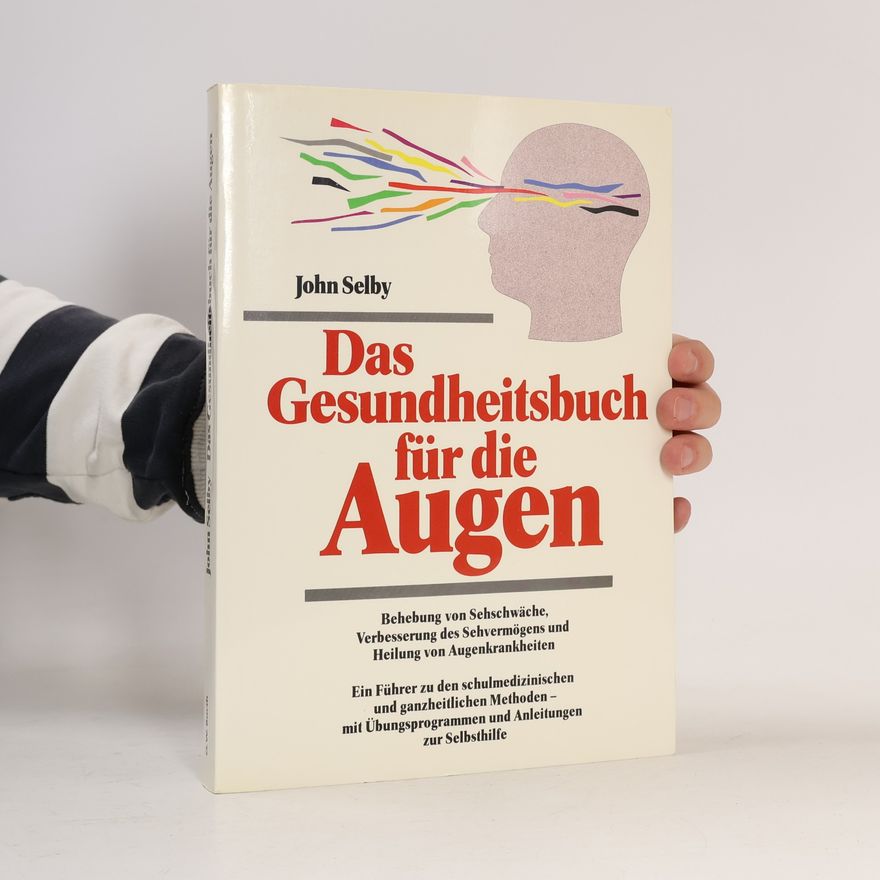 John Selby Das Gesundheitsbuch für die Augen