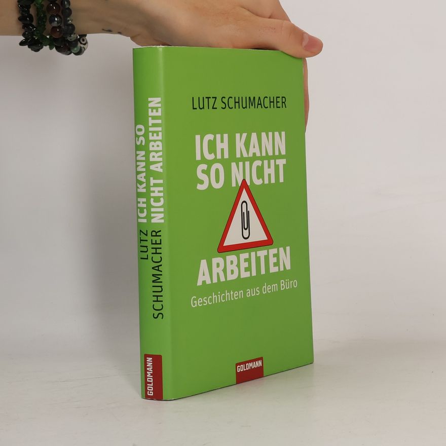 Lutz Schumacher Ich kann so nicht arbeiten