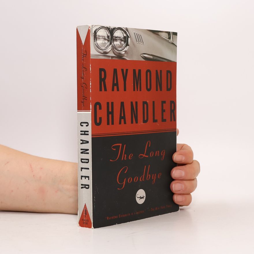 Raymond Chandler The Long Goodbye