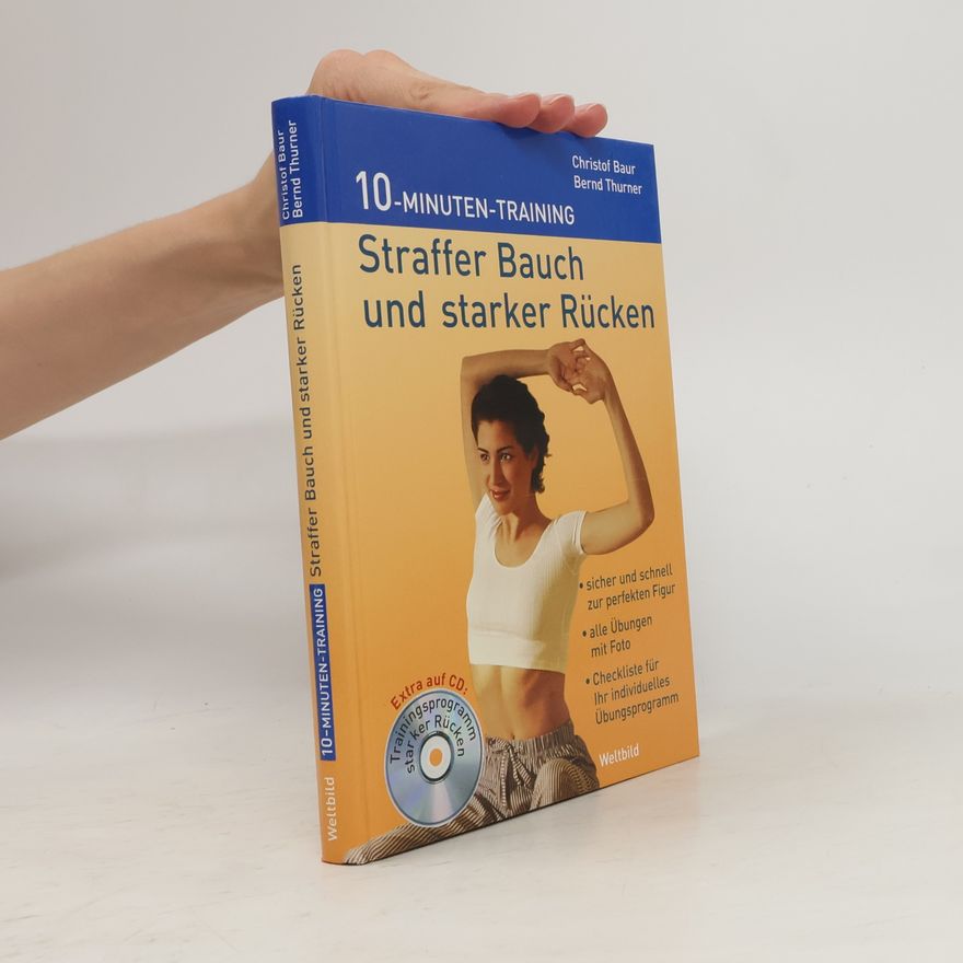 Bernd Thurner Straffer Bauch und starker Rücken. 10-Minuten-Training. Inkl. CD