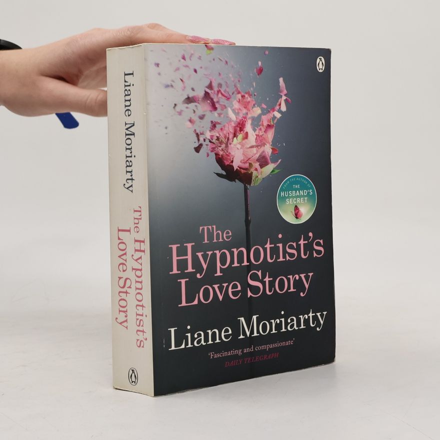 Liane Moriarty The Hypnotist's Love Story