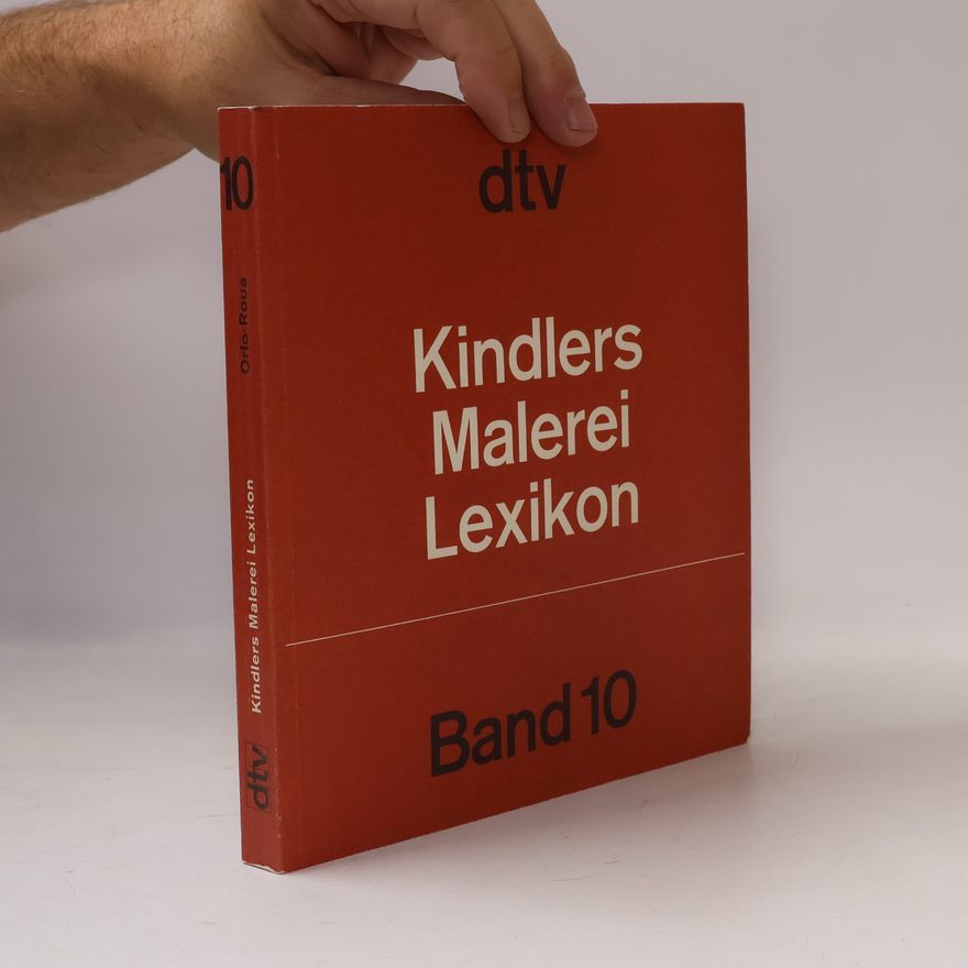 Autorenkollektiv Kindlers Malerei Lexikon. Band 10
