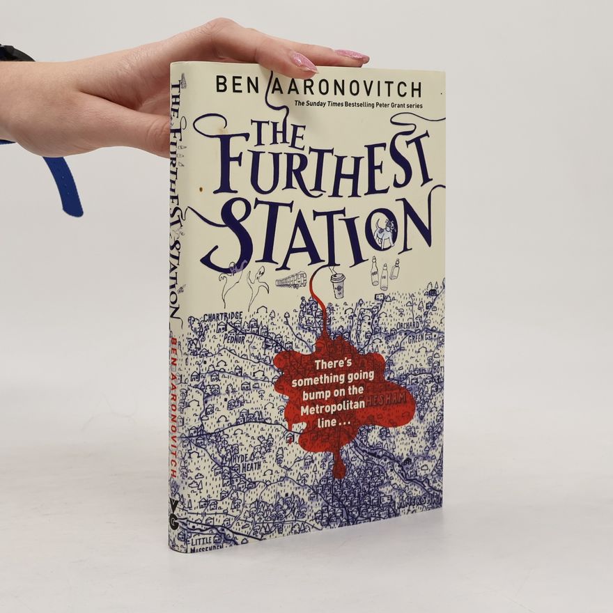 Ben Aaronovitch The furthest station